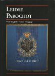 Stillman, Yedida K. e.a. - Leidse Parochot. Voor de glorie van de synagoge