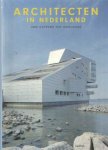 Ibelings, Hans e.a. - Architecten In Nederland. Van Cuypers tot Koolhaas