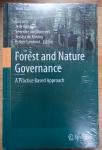 Arts, Bas; Behagel, Jelle; Bommel, Séverine van; Koning, Jessica de & Esther Turnhout (editors) - Forest and Nature Governance - A Practice Based Approach