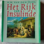 Doel, H.W. van den - Het rijk van Insulinde. Opkomst en ondergang van een Nederlandse kolonie