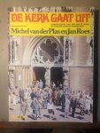 Plas Michel van der, Roes Jan - De kerk gaat uit - Familiealbum van een halve eeuw katholiek leven in Nederland