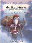 Siegenthaler, Kathrin (ill.: Marcus Pfister) - Hoe de Kerstman aan een knecht kwam