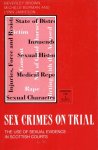 Brown, Beverley., Burman, Michèle., Jamieson, Lynn. - Sex crimes on trial: the use of sexual evidence in Scottish courts.