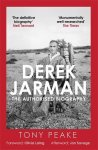 Tony Peake - Derek Jarman: The Authorised Biography