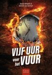 Noah Withofs ; Gerard van Gemert - Vijf uur voor het vuur