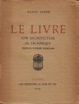 (KRIMPEN, van). AUDIN, Marius - Le livre. Son architecture, sa technique. Preface de Henri Focillon. (Met signatuur van Jan van Krimpen).