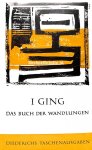 Wilhelm, Richard - I Ging das Buch der Wandlungen