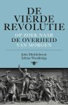 John Micklethwait, Adrian Wooldridge - De vierde revolutie op zoek naar de overheid van morgen