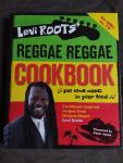 Roots, Levi - Levi Roots' Reggae Reggae Cookbook / Put some music in your food / Caribbean-inspired recipes