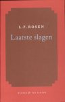 L.F. Rosen - Laatste Slagen