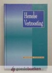 Perkins, William - Hemelse vertroosting --- Met een korte levensschets door ds. J. van der Haar