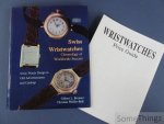 Gisbert L. Brunner & Christian Pfeiffer-Belli. - Swiss Wristwatches: Chronology of Worldwide Success. Swiss Watch Design in Old Advertisements and Catalogs.