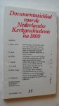 Redactie - Documentatieblad voor de Nederlandse Kerkgeschiedenis na 1800