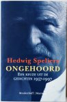 Speliers Hedwig, Maes Jean-Marie samenstelling - Ongehoord Een keuze uit de gedichten 1957-1997