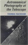 Rackman Thomas - Astronomical photography at the Telescope