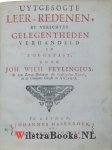 Feylingius , Johannes Wilhelmus - Uytgesogte Leer-Redenen, by verschyde Gelegentheden verhandeld en toegepast.