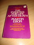 Ebon, Martin - The evidence for life after death.