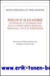 B. Decharneux, S. Inowlocki (eds.); - Philon d'Alexandrie. Un penseur a l'intersection des cultures greco-romaine, orientale, juive et chretienne,