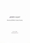 Hunt, Jerry - Noorden, Leon. - Jerry Hunt: Birome (ZONE): Cube (Frame). FINE COPY.