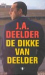 Jules Deelder - De Dikke van Deelder
