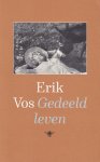 Vos, Erik - Gedeeld leven