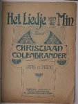 COLENBRANDER, CHRISTIAAN, - Het liedje van de min. Zang en piano. COLENBRANDER, CHRISTIAAN, - Het liedje van de min. Zang en piano.