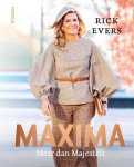 Rick Evers - Maxima Meer dan Majesteit