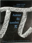 Pierre Eymard, Jean Pierre Lafon - Autour du nombre [pi]