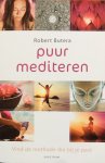 Butera, Robert - Puur mediteren; vind de methode die bij je past / meditatie als nieuwe lifestyle