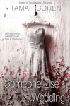 Tamar Cohen - Someone Else's Wedding