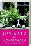 Katz, Jon - Hondsdagen / berichten van de Bedlam boerderij
