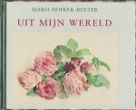 Maria Hofker-Rueter - Uit mijn wereld
