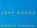 Jeff Koons - Jeff Koons Easyfun-Ethereal