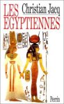 Christian Jacq 14046 - Les Egyptiennes