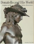 Joachim Poeschke - Donatello and His World Sculpture of the Italian Renaissance