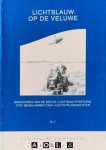 M.E. Peters - Lichtblauw op de veluwe. Een geschiedeis van het vliegveld Deelen  1914-1995