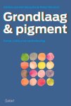 Peter Wouters - Grondlaag & pigment