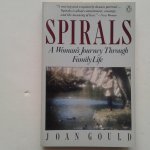 Gould, Joan - Spirals ; A Woman's Journey Through Family Life