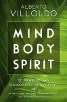 Alberto Villoldo - Mind body spirit