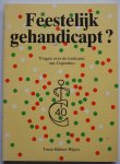 Rütter Wijers Truus, ill. Leur Jeanne van de - Feestelijk gehandicapt Vragen over de toekomst van Cupertino Een serie vraaggesprekken