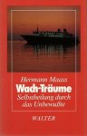 Maass, Hermann - Wach-Träume. Selbstheilung durch das Unbewußte