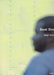 STREULI, Beat - Beat Streuli - New York City 2000-02. Essay by/von Vincent Katz. - [Nr.0249/2000 & Signed].