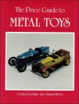 Gardiner Gordon ;  Alistair Morris - Price Guide to Metal Toys