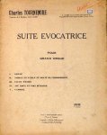 Tournemire, Charles: - Suite evocatrice pour grand orgue