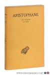Aristophane / Victor Coulon / Hilaire van Daele. - Aristophane Tome II. Les guîpes, la paix. Texte et Traduction. Quatrieme edition revue et corrigée.