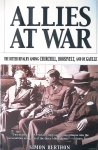 Berthon, Simon - Allies at War: The Bitter Rivalry Among Churchill, Roosevelt, and De Gaulle