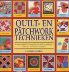 Guerrier, Katharine - Quilt- en patchwork technieken. Een uniek alfabetisch naslagwerk over quilt- en patchwork technieken met stap voor stap foto's