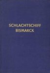 Brennecke, Jochen - Schlachtschiff BISMARCK. Höhepunkt und Ende einer Epoche Brennecke, Jochen - Schlachtschiff BISMARCK. Höhepunkt und Ende einer Epoche