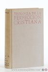 Marín, Antonio Royo / Albino G. Menendez-Reigada. - Teología de la Perfección Cristiana.
