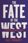 Bill Emmott - The Fate of the West